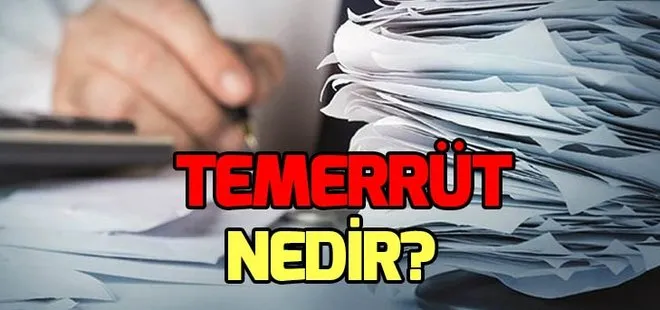 Temerrüt nedir? Temerrüt ne demek?