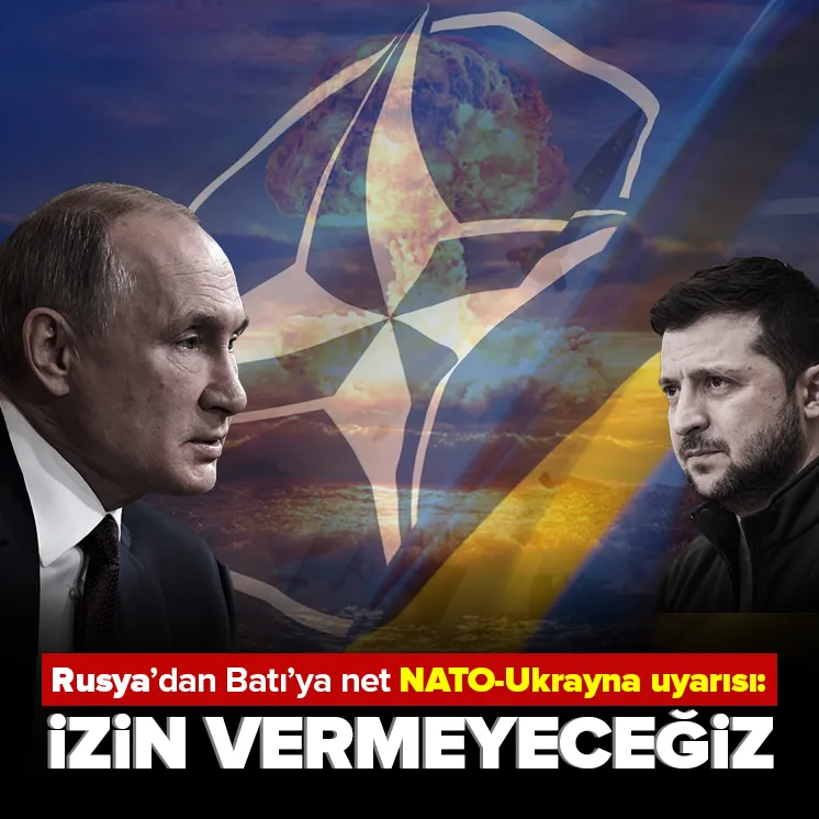 Rusyadan Batıya net Ukrayna uyarısı