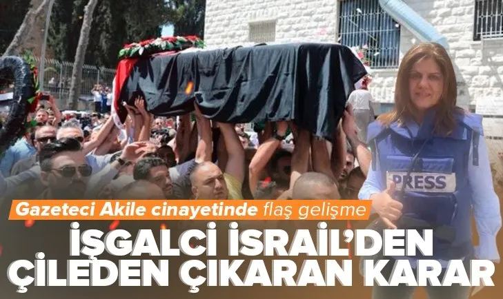 İşgalci İsrail’den bir skandal daha! Şirin Ebu Akile cinayetinde çileden çıkaran karar