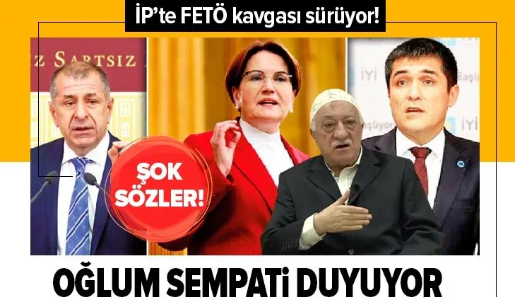 İYİ Parti’deki FETÖ kavgasında baba Orhan Kavuncu’nun şok sözleri ortaya çıktı: Oğullarım sempati duyuyor!
