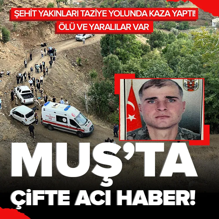 Şehit askerin yakınları kaza yaptı! Ölü ve yaralılar var
