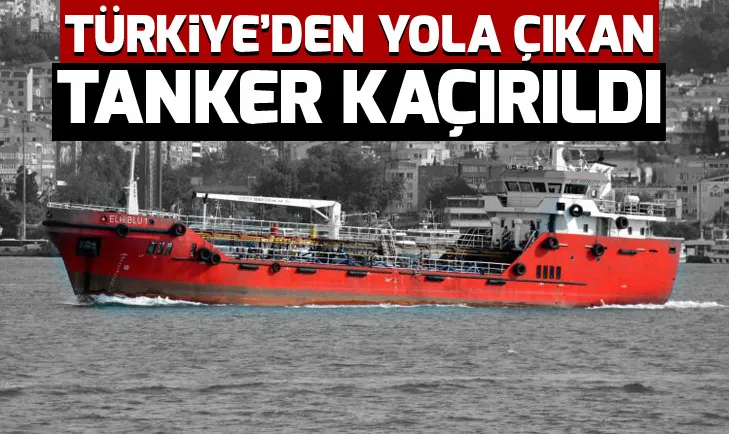 Son dakika: Türkiyeden yola çıkan El Hiblu 1 adlı tanker kaçırıldı