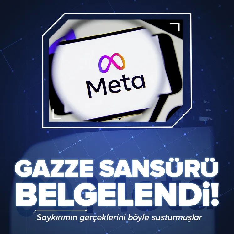 META’nın Gazze sansürü belgelendi!