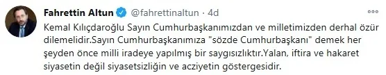 İletişim Başkanı Fahrettin Altun: Kemal Kılıçdaroğlu Başkan Erdoğan ve milletimizden özür dilemelidir