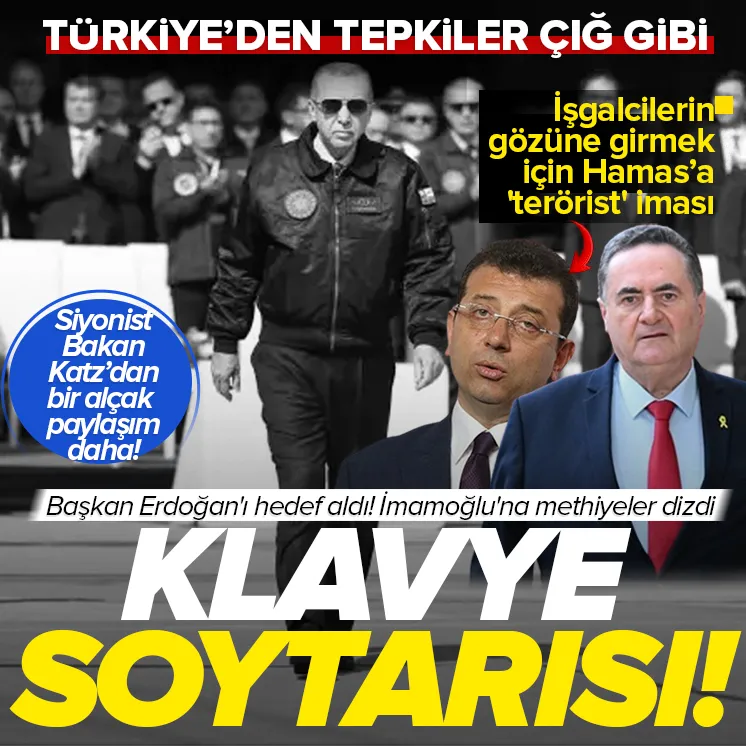 Katz Başkan Erdoğanı küstahça hedef aldı!