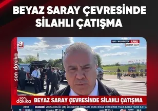 BEYAZ SARAY ÇEVRESİNDE SİLAHLI ÇATIŞMA