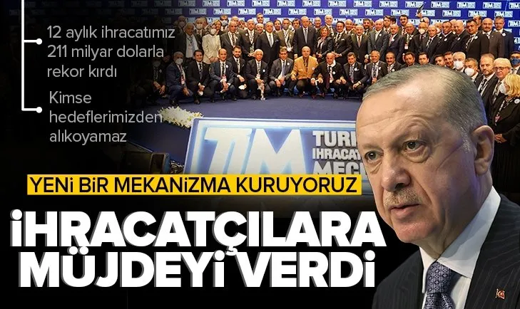 Başkan Erdoğan’dan ihracatçılara müjde!