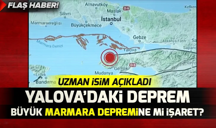 Yalova’daki deprem büyük Marmara depremine mi işaret?