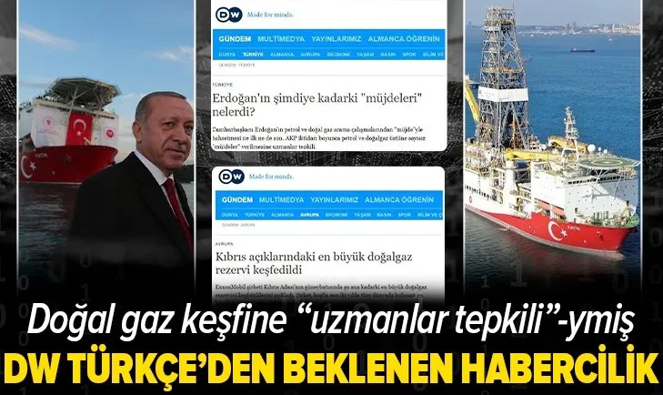 İkiyüzlüsün Deutsche Welle: Alman haber ajansından Türkiye'nin doğal gaz keşfetmesine yönelik beklenen habercilik