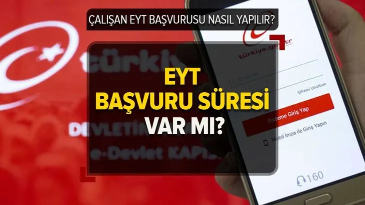 Çalışan EYT başvurusu nereden, nasıl yapılır? EYT başvuru süresi var mı? İşte ayrıntılar