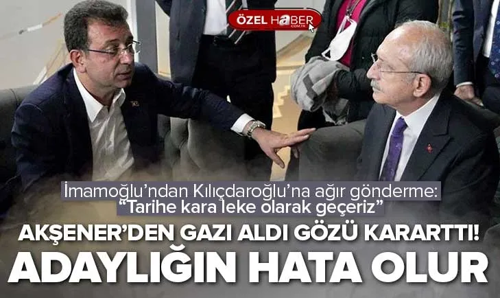 İmamoğlu’ndan Bay Kemal’e: Adaylığın hata
