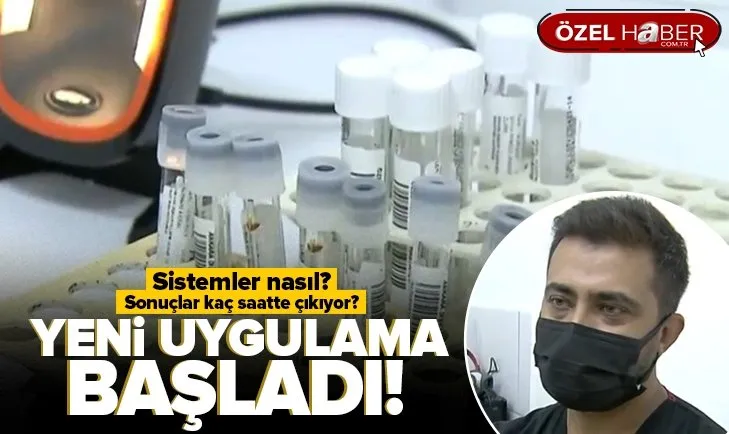 PCR testi uygulaması başladı! Laboratuvarlarda yoğunluk var mı?