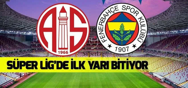 Antalyaspor - Fenerbahçe maçı saat kaçta, hangi kanalda? Antalya - FB maçı ne zaman? 2018