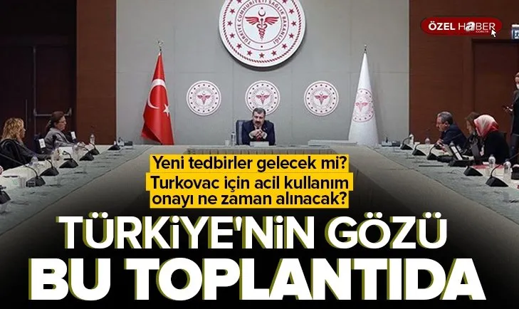 Koronavirüs Bilim Kurulu toplanıyor! Eğitimde yeni tedbirler alınacak mı? Turkovac için acil kullanım onayı ne zaman alınacak?