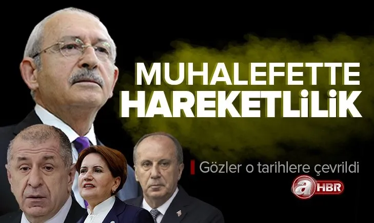 Muhalefette İnce ve Özdağ hareketliliği! Gözler 26 Ağustos ve 18 Eylül’de