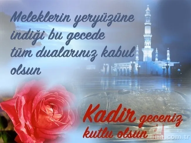 En güzel, derin duygulu, kısa, ayetli Resimli Kadir Gecesi tebrik mesajları! Anneye, babaya, eşe, sevgiliye Kadir Gecesi güzel sözleri! 14