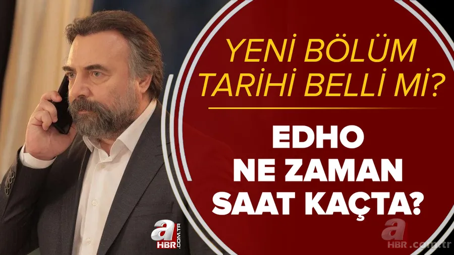 EDHO hangi kanalda yayınlanıyor? 2021 Eşkıya Dünyaya Hükümdar Olmaz 200. bölüm ne zaman, saat kaçta? 1
