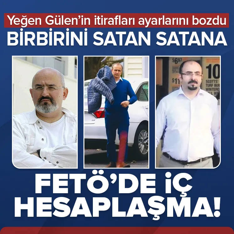 FETÖ’de hesaplaşma! Yeğen Gülen’in itirafları kriz yarattı