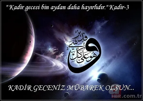 Kadir Gecesi mesajları ile sevdiklerinizi hatırlayın! En güzel, en şık, en yeni dualı Kadir Gecesi mesajları! 18