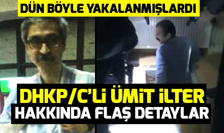 DHKP/C’li Ümit İlter hakkında flaş detaylar