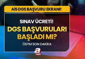 DGS başvurusu başladı mı, hangi tarihe kadar sürecek? 2023 DGS başvuru ücreti ne kadar? ais.osym.gov.tr