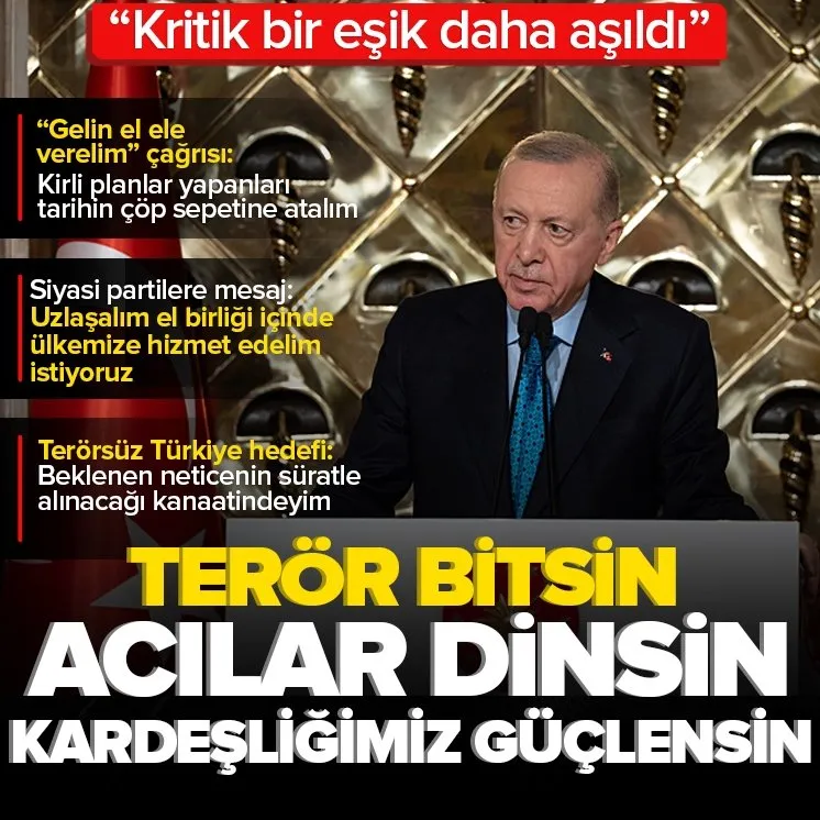 Başkan Erdoğan’dan terörsüz Türkiye mesajı!