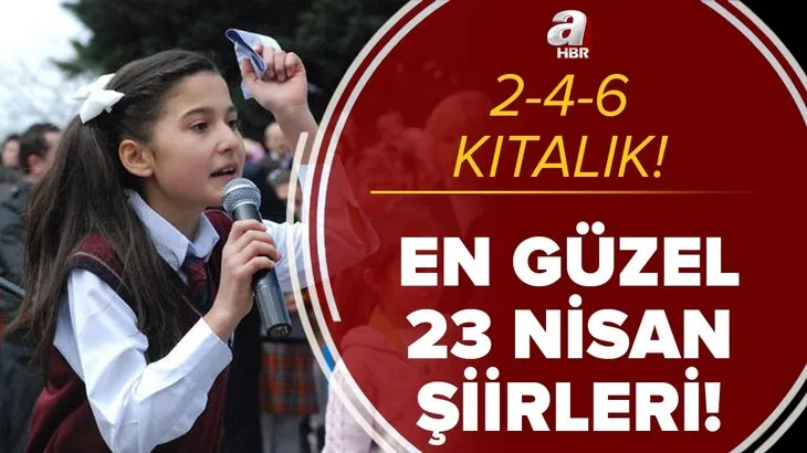 23 Nisan şiirleri 2021: En güzel 2-4-6 kıtalık 23 Nisan Ulusal Egemenlik ve Çocuk Bayramı'na özel şiirler