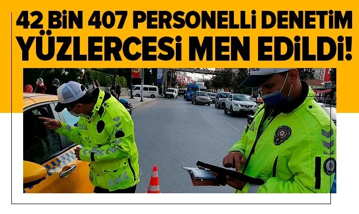 42 bin 407 personelli koronavirüs denetimi!