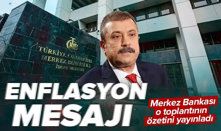 Merkez Bankası’ndan enflasyon ve faiz mesajı! İşte kritik toplantının özeti