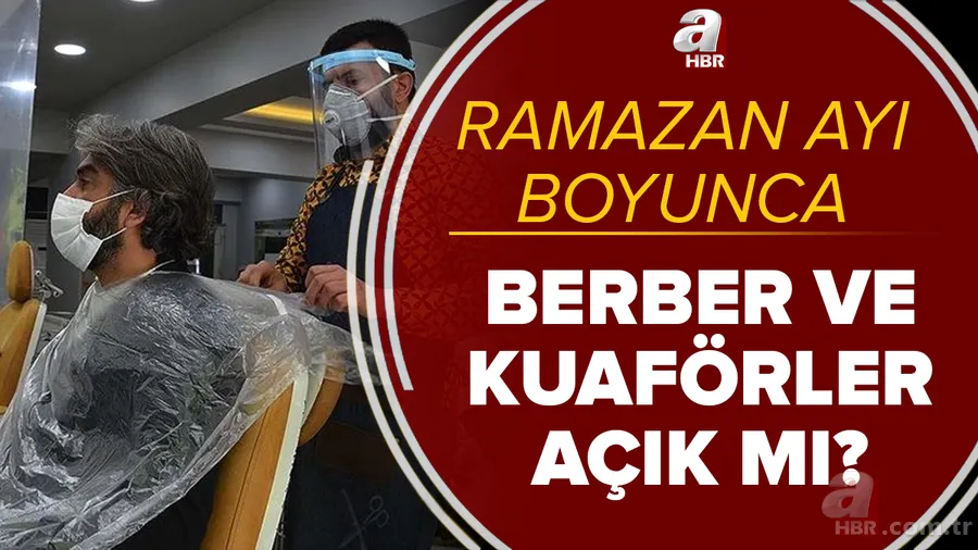 Son dakika: Berber ve kuaförler kapanacak mı? Ramazan ayı boyunca berberler açık mı kapalı mı? Kabine kararları... 1