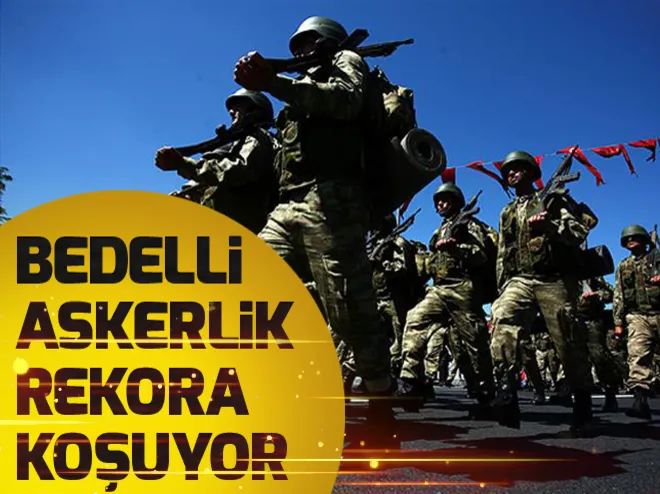 Bedelli askerlik başvurusu rekora koşuyor