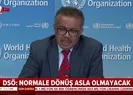 Eski normale dönüş olmayacak
