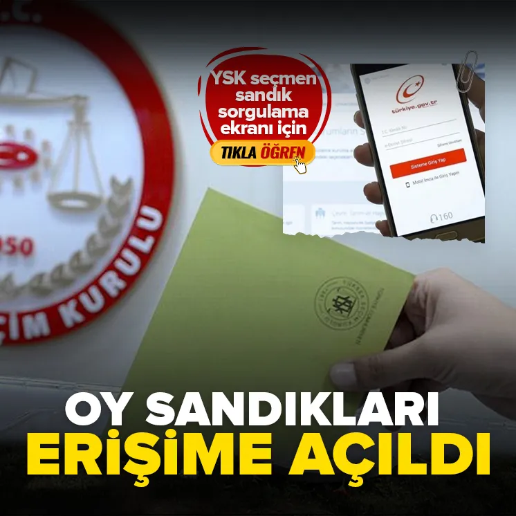 Oy sandıkları erişime açıldı
