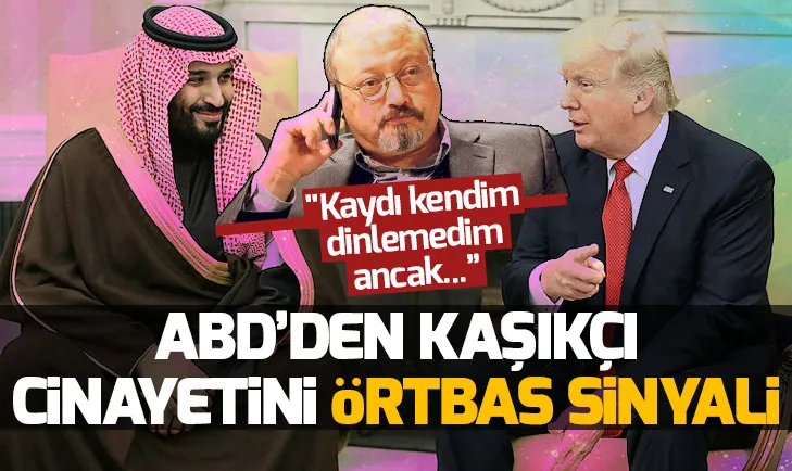 ABDden Kaşıkçı cinayetini örtbas sinyali