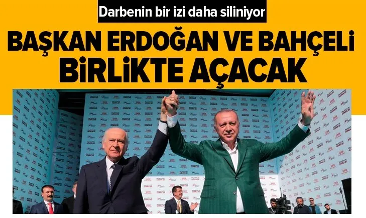 Son dakika: Demokrasi ve Özgürlükler Adası’nı Başkan Erdoğan ve Bahçeli birlikte açacak!