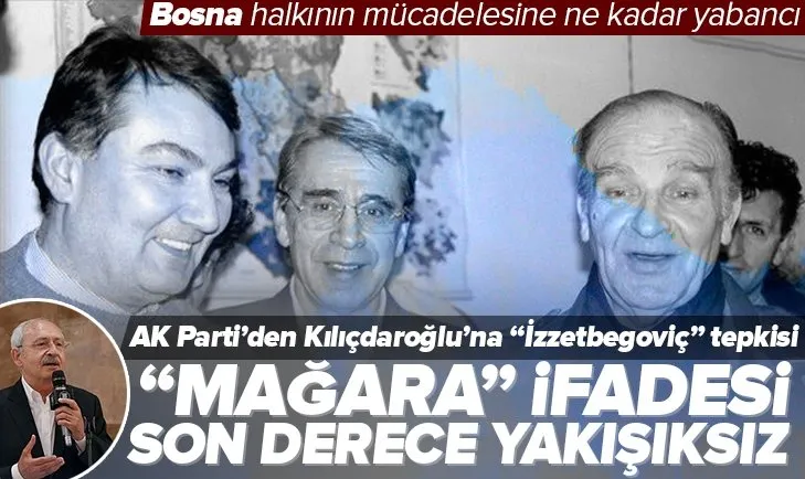 AK Parti Sözcüsü Ömer Çelik’ten Kılıçdaroğlu’na Aliya İzzetbegoviç tepkisi