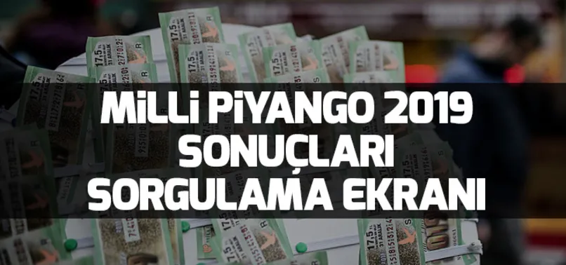 Milli Piyango sonuçları 2019 sorgulama ekranı! Milli Piyango bileti sonuçları sorgulama! Milli Piyango amorti çıkan numaralar