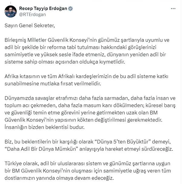 baskan-erdogandan-guterrese-yanit-kokten-degistirilmesi-gerekmektedir-1723658018048.jpeg Başkan Erdoğan'dan BM Genel Sekreteri Guterres'e "Dünya 5'ten büyüktür" yanıtı: BMGK'nın yapısı kökten değiştirilmeli - 4