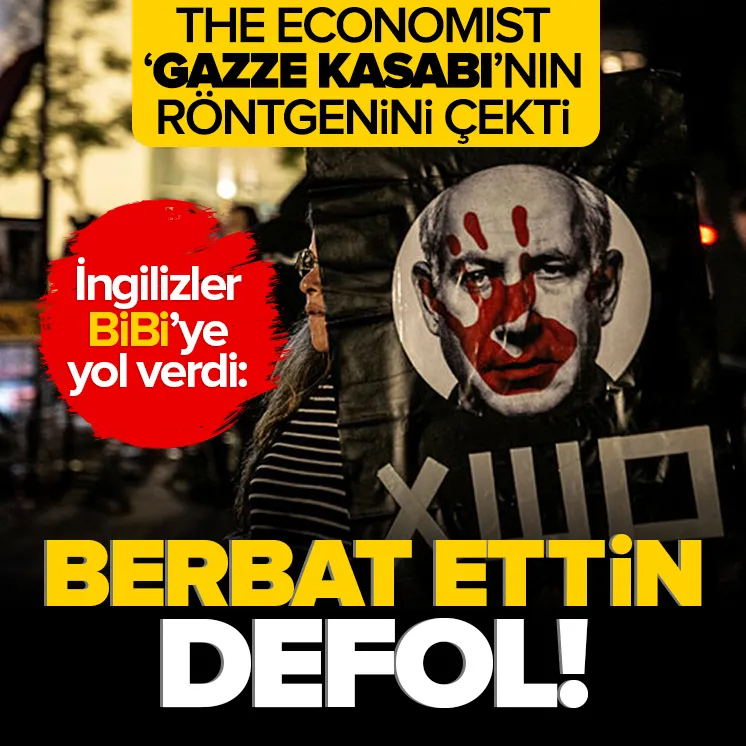 Economist’ten Netanyahu analizi: Berbat etti