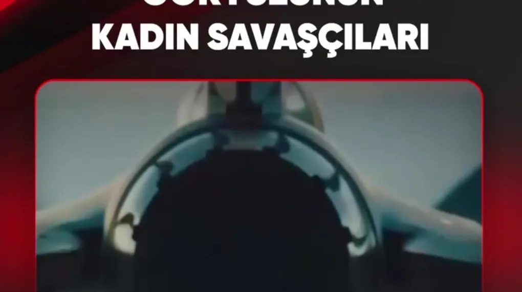 GÖKYÜZÜNÜN KADIN SAVAŞÇILARI
