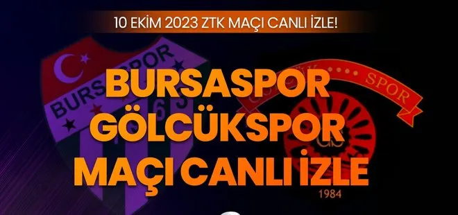 Bursaspor - Gölcükspor ZTK maçı canlı izle! 10 Ekim 2023 Bursaspor - Gölcükspor maçı hangi kanalda, şifresiz mi?