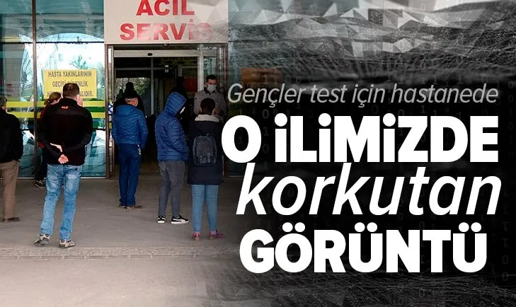 Edirne'de korkutan görüntü! Gençler koronavirüs testi için hastanede