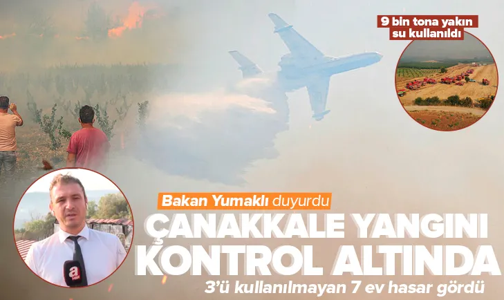 Çanakkale’deki büyük orman yangını kontrol altında!