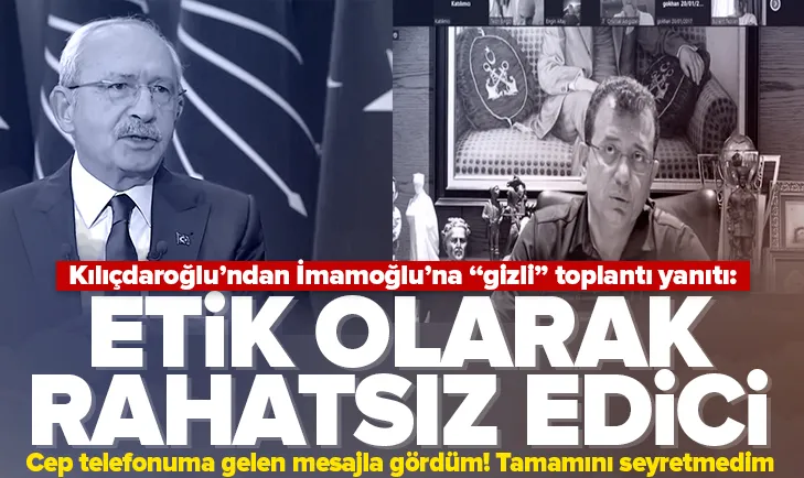 Kılıçdaroğlu’ndan İmamoğlu’na yanıt