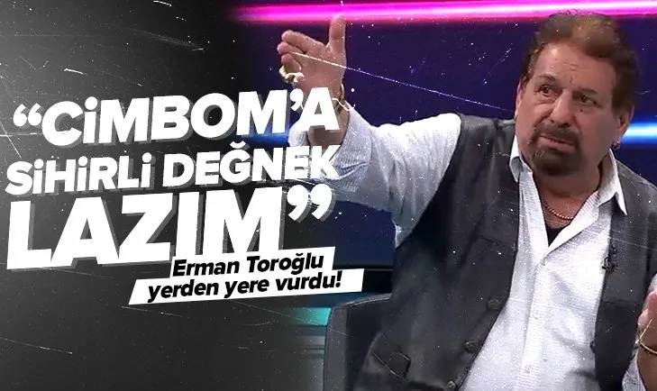 Toroğlu, Galatasaray’ı yerden yere vurdu