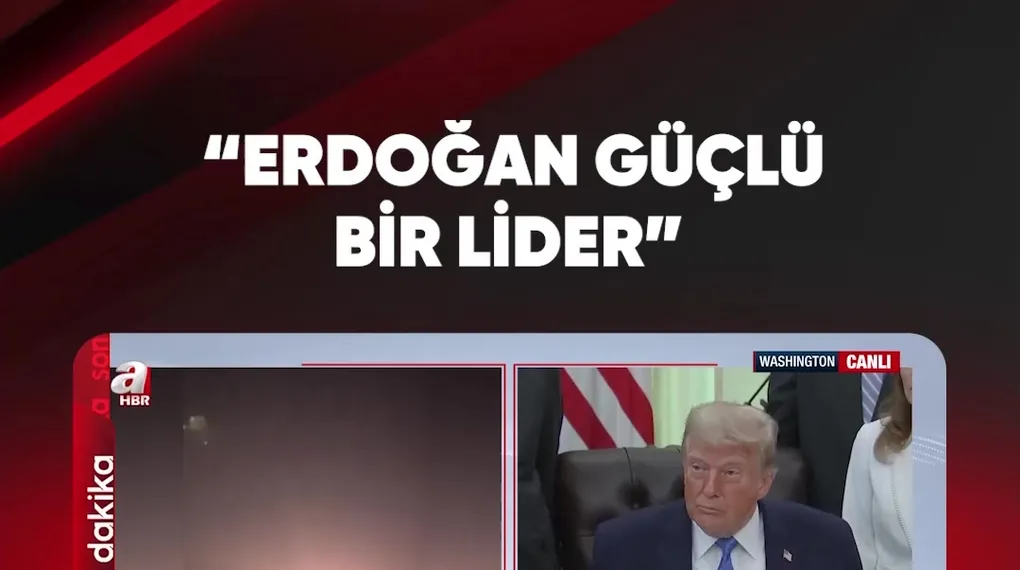 "ERDOĞAN GÜÇLÜ BİR LİDER"