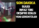 Cemal Kaşıkçı olayını aydınlatacak yeni görüntüler ortaya çıktı