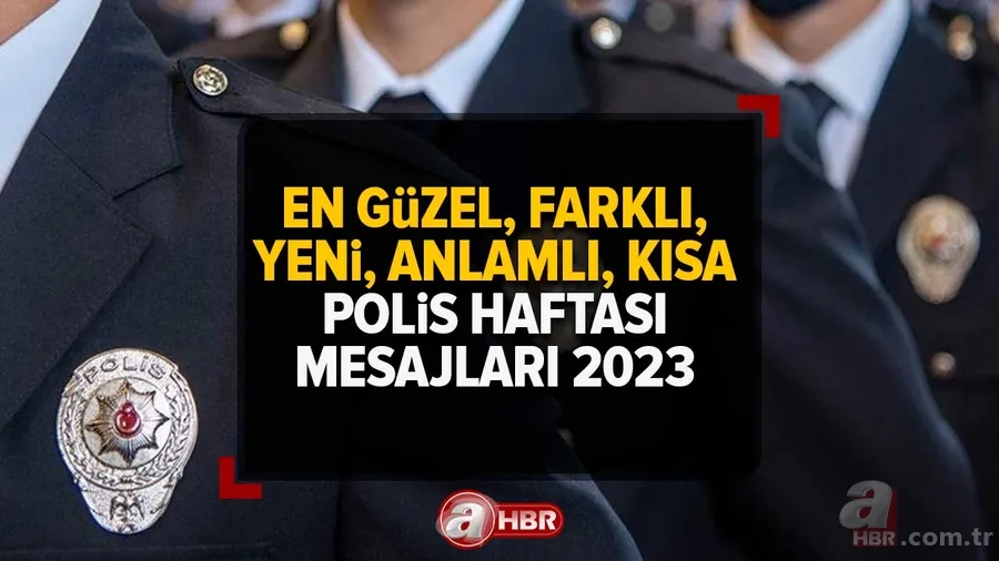 POLİS HAFTASI MESAJLARI | Polis Teşkilatı'nın 178. Kuruluş Polis haftasına özel en güzel, anlamlı, kısa, uzun kutlama! Facebook, Instagram, WhatsApp... 1