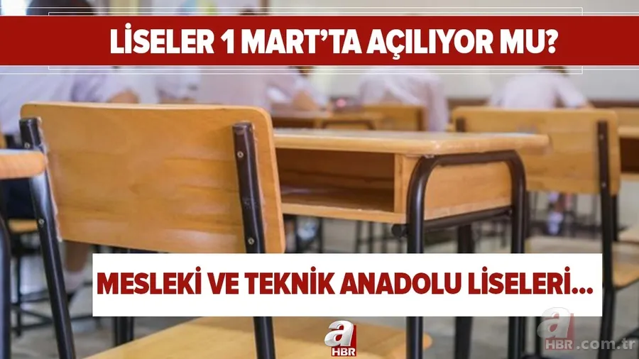 MEB son dakika: Liseler 1 Mart'ta açılıyor mu? Hangi sınıflar yüz yüze eğitime başlıyor? Mesleki ve teknik Anadolu liseleri... 1