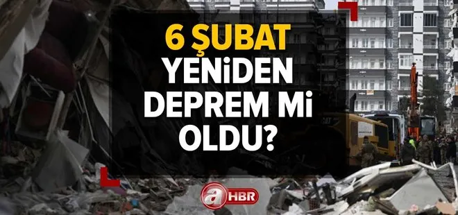 6 Şubat yeniden deprem mi oldu? Kahramanmaraş 7.5’lik DEPREM! Diyarbakır, Malatya, Şanlıurfa, Malatya, Ankara, Adana’dan hissedil! Deprem SON DAKİKA